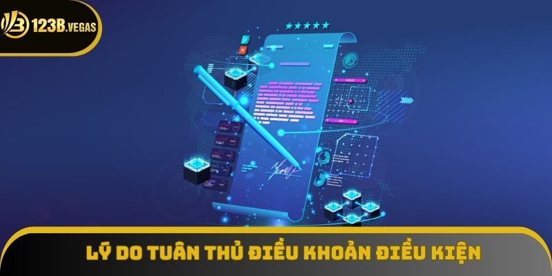 Các lý do người chơi nên tuân thủ điều khoản điều kiện