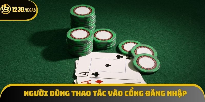Người dùng thao tác vào cổng đăng nhập 123B